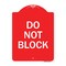Signmission Designer Series Sign-Do Not Block, Red & White Aluminum Architectural Sign, 18" x 24", RW-1824-24156 A-DES-RW-1824-24156 - alternate 1